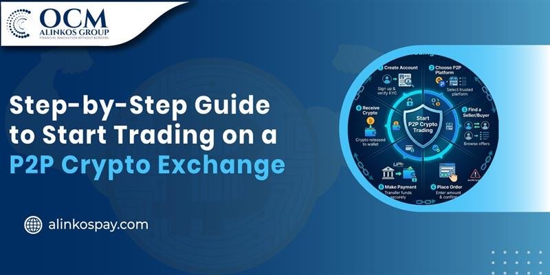 Step-by-Step Guide to Start Trading on a P2P Crypto Exchange