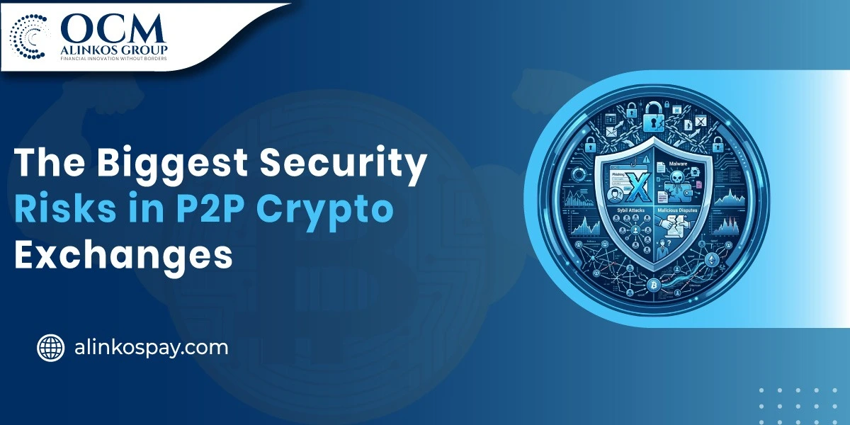 Biggest Security Risks in P2P Crypto Exchanges