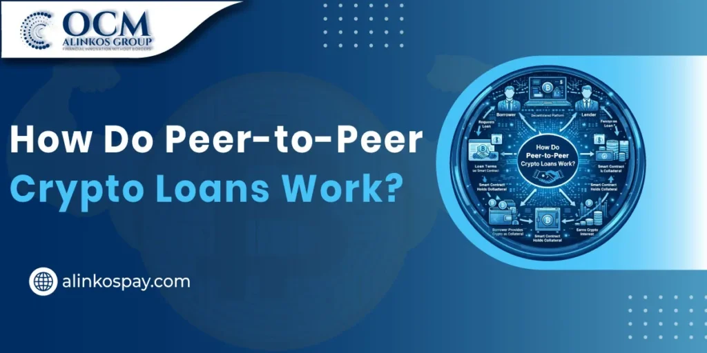 How Do Peer to Peer Cypto Loans Work