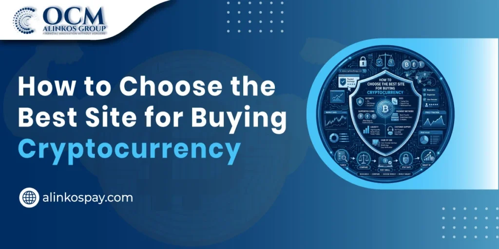 How to Choose the Best Site for Buying Cryptocurrency